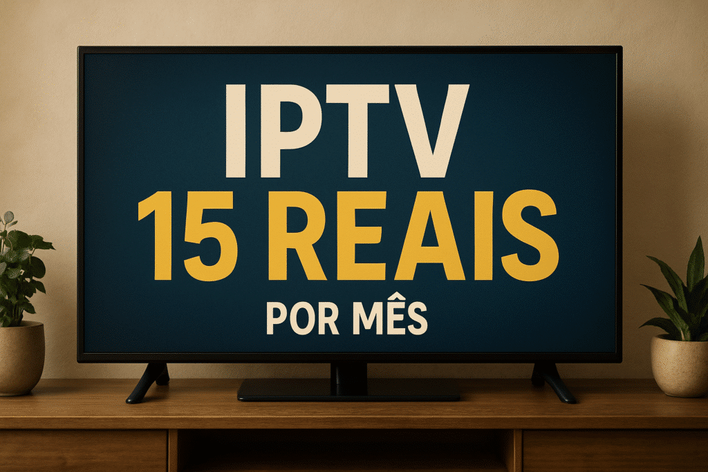 IPTV 15 reais