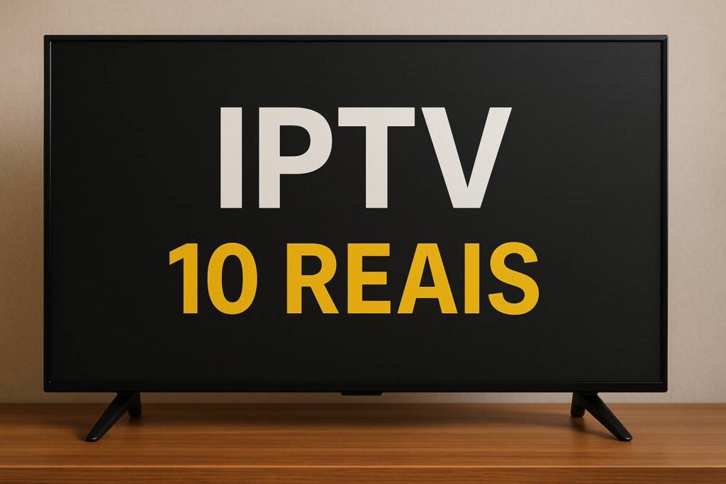 IPTV 10 Reais