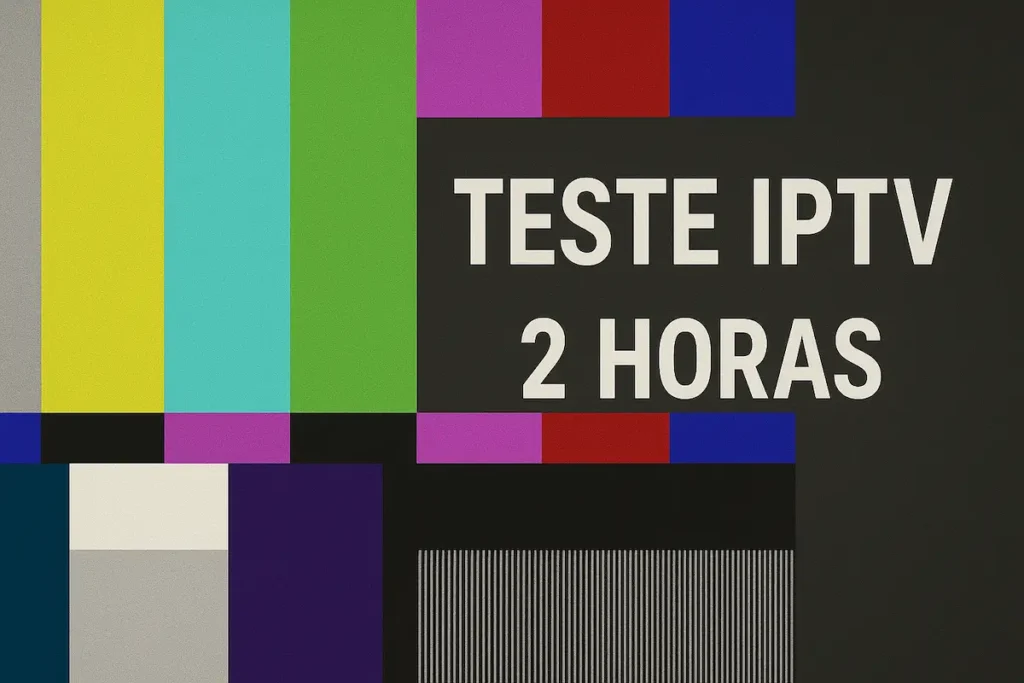 Teste IPTV de 2 horas